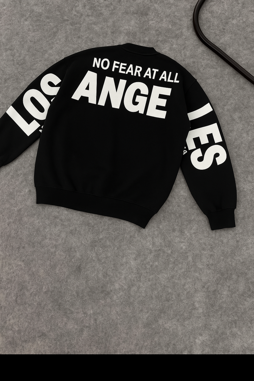 “NO FEAR AT ALL “ FLEECE SWEATSHIRTS